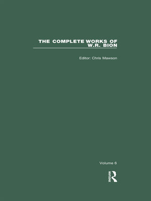 cover image of The Complete Works of W.R. Bion, Volume 6